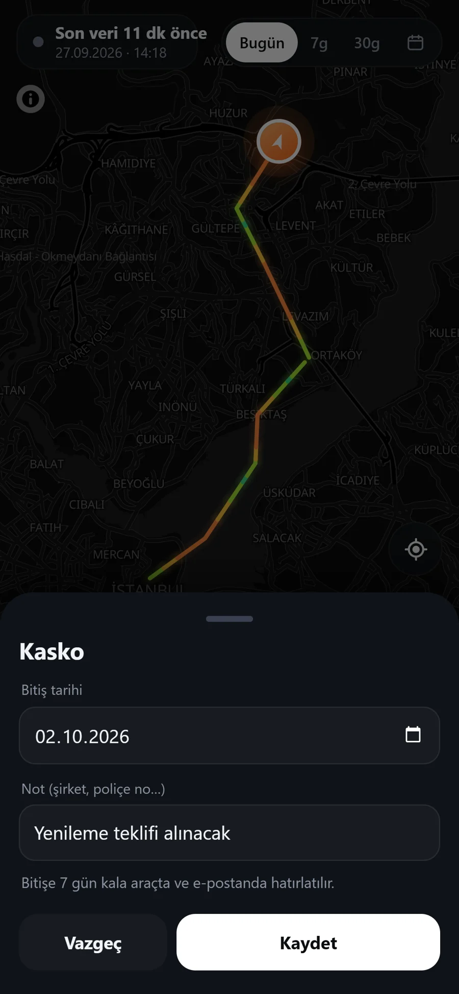 Tarih girme: bitiş tarihi ve not; bitişe 7 gün kala araçta ve e-postada hatırlatılıyor